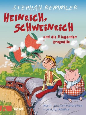 cover image of Heinrich, Schweinrich und die fliegenden Krokodile